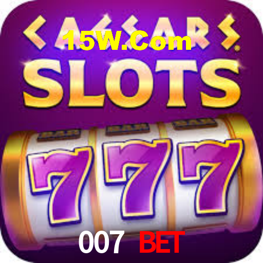 007 Bet
